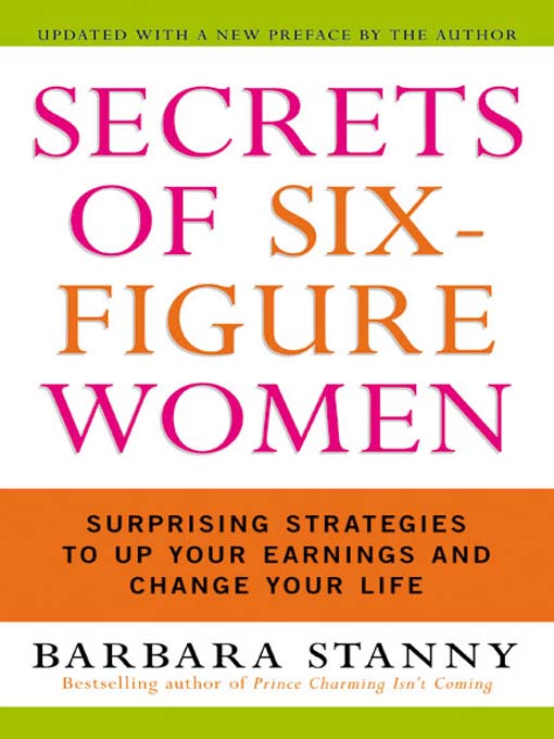Title details for Secrets of Six-Figure Women by Barbara Stanny - Available